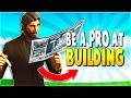 4 SECRETS to be a PRO BUILDER | Fortnite Battle Royale Tips and Tricks