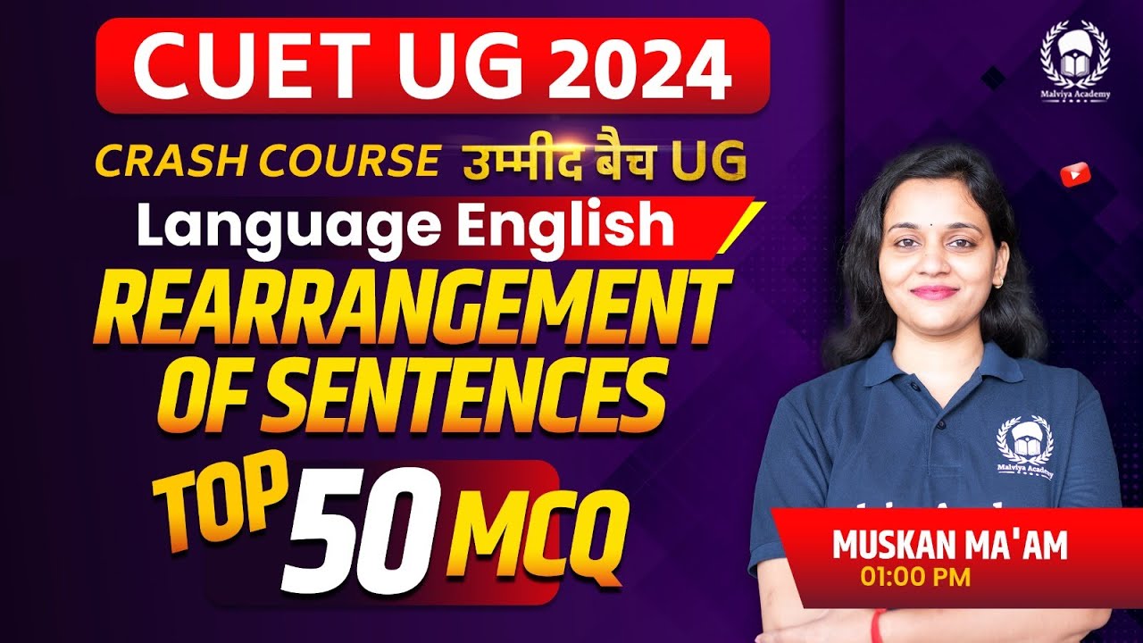Rearrangement of Sentences Top 50 MCQ | CUET UG 2024 Language English ...