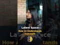 🔥Latent Space Explained: How AI Understands Concepts ? #shorts #simplilearn