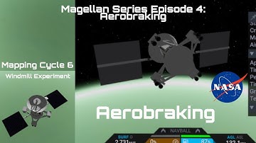 Magellan Series Episode 4: Aerobraking | Magellan Series | Ced and Ross Space Agency