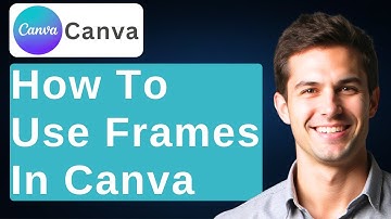 How To Use Frames In Canva (Tutorial For Beginners) [2025 Guide]