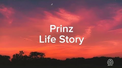 Prinz - Life Story ( Official Lyrics )