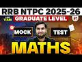 RRB NTPC Graduate Level Maths 2026 | RRB NTPC Maths Mock Test #1 | RRB NTPC Maths Class By Manoj Sir
