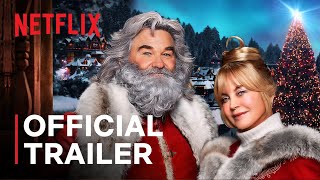 The Christmas Chronicles 2 starring Kurt Russell & Goldie Hawn |  Trailer | Netflix