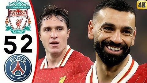 Liverpool vs Psg 5-2 • Highlights & All Goals - Champions League - 2025 HD