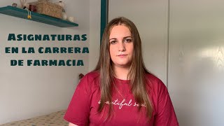 ¿Qué asignaturas hay en la carrera de farmacia?