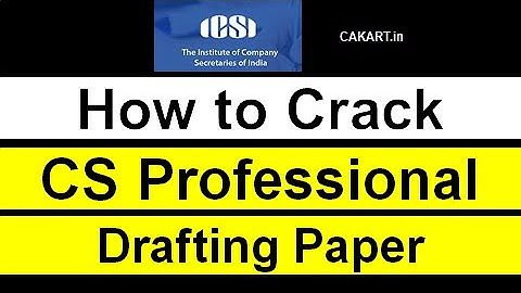 Know how to Crack Drafting Paper in CS Professional Exam!!!!! #CSdrafting