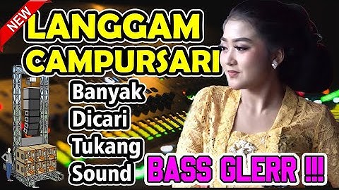 LANGGAM JAWA CAMPURSARI BASS GLERRR _ SANGAT COCOK BUAT CEK SOUND