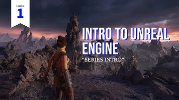 Introduction to Unreal Engine 1: Understanding the Unreal Editor