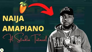 Amapiano fl studio tutorial 2021 | How to make Naija amapiano