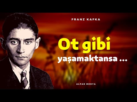 Franz Kafka'dan En Etkileyici Sözler - Hala Gençken Ders Veren Bu Sözleri Sakın Kaçırma!