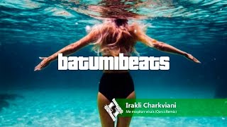 Irakli Charkviani - Me mogitan wkals (Qarcii Remix) chords