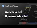 Advanced Queue Mode