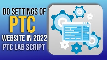 Do Settings of your PTC Professional Website | Do Settings of PTC LAB Script | Hunzii Tech