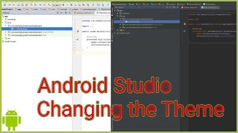 How to Change the Theme in Android Studio