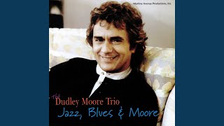 Vignette de la vidéo "Dudley Moore Trio, Peter Cook - My Blue Heaven"