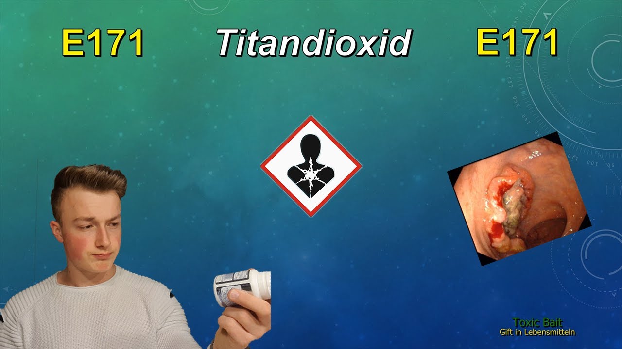 Farbstoff: Titandioxid [E171] (ein Gesundheitsrisiko?) - YouTube