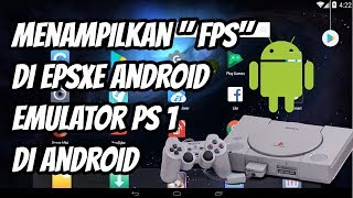 Cara Munculkan "FPS" di EPSXE Android Emulator Playstation 1 di Android screenshot 5
