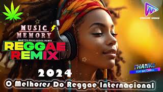 Reggae Do Maranhão 2024 ⚡ Melhor Música Reggae Internacional ⚡ Reggae Remix 2024