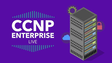 REPLAY: CCNP Enterprise LIVE Webcast
