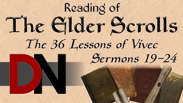 The 36 Lessons Lessons of Vivec, Sermons 19-24 - Reading of The Elder Scrolls