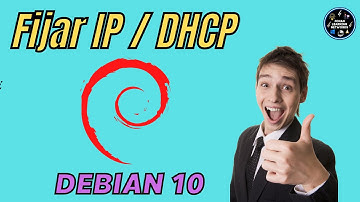 Fijar Direccion IP DHCP IPV4 - Servidor Debian 10