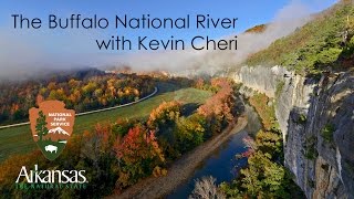 The Buffalo National River with Park Superintendent Kevin Cheri