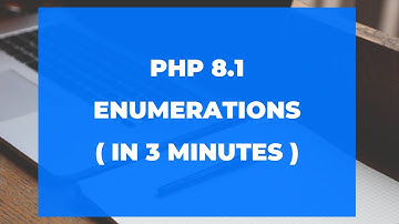 Learn How to Use Enumerations in PHP 8.1 ( in 3 minutes)