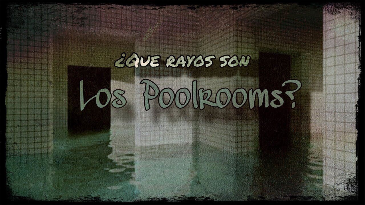 Qué rayos son Los Poolrooms?