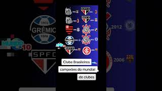 clubes brasileiros que sao campeoes do mundial de clubes