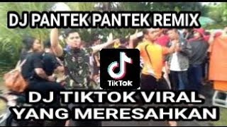 STORY WA DJ PANTEK PANTEK REMIX | TIKTOK VIRAL