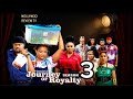 Journey Of Royalty Season 3&4 - (New Movie) Mike Godson 2025 Latest Nigerian Movie Review
