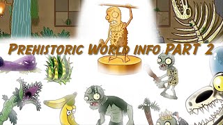 Prehistoric World Info PART 2 |Plants vs Zombies 4 The Final Wave|