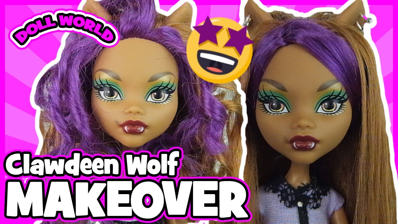 Clawdeen Wolf Makeover Monster High Doll Before and After - YouTube