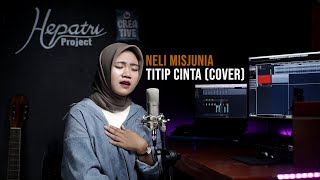 Titip Cinta - Ona Sutra Cover by Neli Misjunia