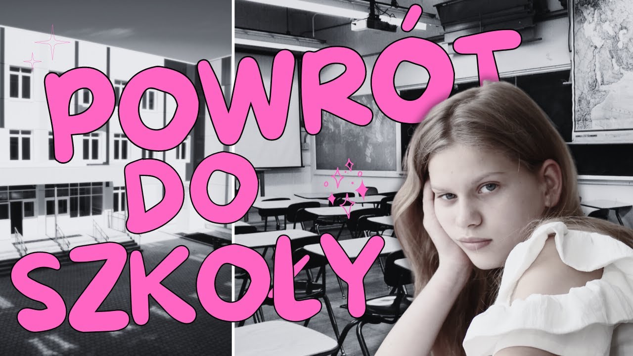 Powrót do Szkoły (Back to School) Najlepsza piosenka szkolna po