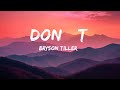 Bryson Tiller - Don’t (sped up/TikTok Remix) Lyrics | if you were mine you would top everything |1