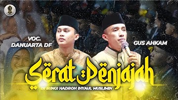 DUET SERU‼️ SERAT PENJAJAH VOC.DANUARTA DF ft GUS AHKAM DI IRINGI HADROH IHYAUL MUSLIMIN