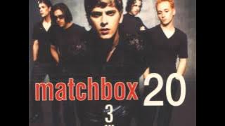 Put your hands up by Matchbox 20