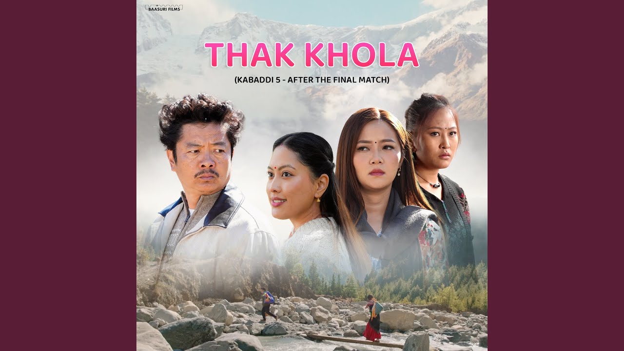 Thak Khola (Kabaddi 5 - After The Final Match)