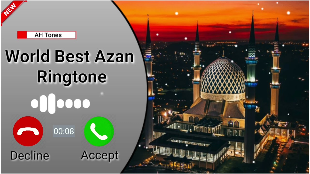 World Best Azan Ringtone  Azan Ringtone  New Islamic Ringtone  New Naat Ringone  AH Tones 