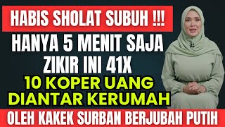 HABIS SHOLAT SUBUH! NEKAT BACA 41X ZIKIR INI! UANG