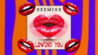 Deemixo - Loving You (Official Audio)