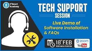 Tech Support - Live DEMO of Software Installation & FAQ's | Vsmart Academy screenshot 5