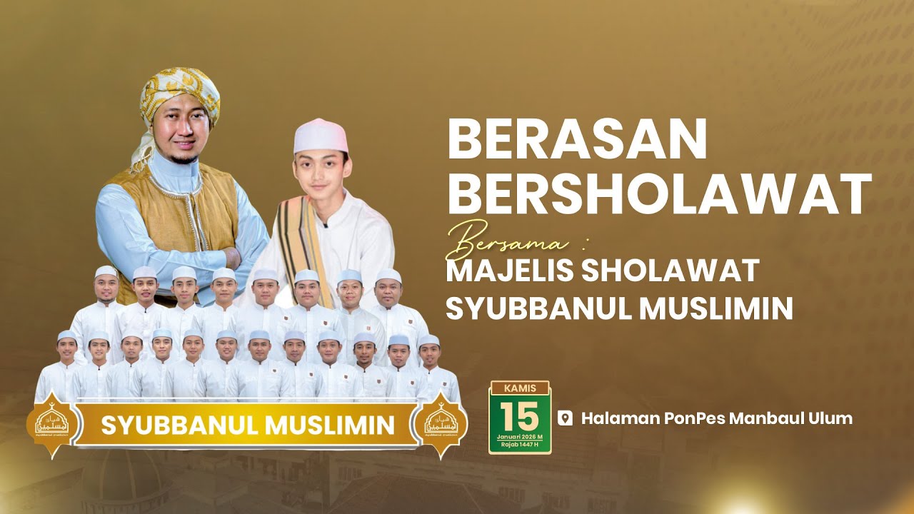🔴 (LIVE) Berasan Bersholawat, Majelis Sholawat Syubbanul Muslimin