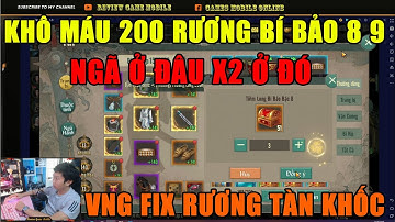 VÕ LÂM 1 MOBILE: TẤT TAY 200 RƯƠNG BÍ BẢO 8 - 9 VÀ CÁI KẾT VNG FIX RƯƠNG QUÁ THẢM KHỐC - LỖ SẤP MẶT
