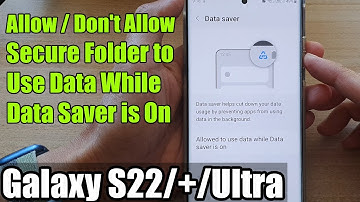 Galaxy S22/S22+/Ultra: How to Allow/Don