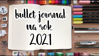 Bullet journal na rok 2021 | annie's world