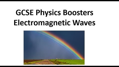 GCSE Physics Boosters: Electromagnetic Waves