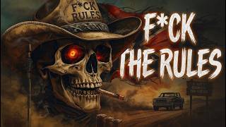 F*CK THE RULES - Dirty Outlaw Country Rap Anthem 2026